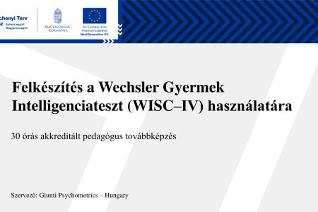 A kép a pedagógus továbbképzés adatait jeleníti meg szöveges formában (cím, szervező, óraszám). Felkészítés a Wechsler Gyermek Intelligenciateszt (WISC–IV) használatára, 30 órás akkreditált pedagógus továbbképzés - Szervező: Giunti Psychometrics - Hungar